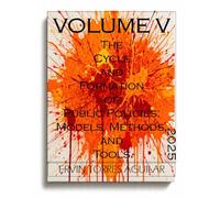 The Cycle and Formation of Public Policies: Models, Methods, and Tools: VOLUME V