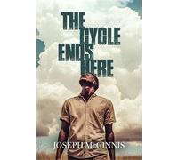 The Cycle Ends Here - Joseph McGinnis - Trilogy Christian Publishing - ebook (ePub) - Livre