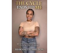 The Cycle Ends With Me: Breaking Generational Curses & Choosing Peace