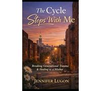 The cycle stops with me: Breaking generational Trauma and healing as a mother