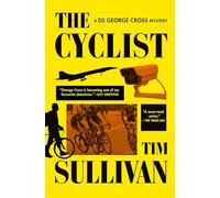 The Cyclist: A Ds George Cross Mystery