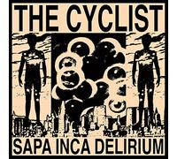 The Cyclist - Sapa Inca Delirium (2lp) [Import]