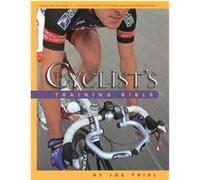 The Cyclist's Training Bible Joe Friel (Auteur)