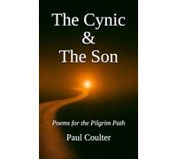 The Cynic & The Son: Poems for the Pilgrim Path