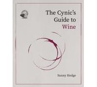 The Cynic's Guide To Wine