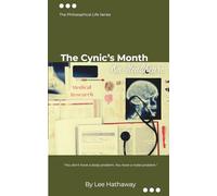 The Cynic's Month: On Healthcare: The Philosophical Life Series