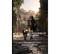 The Cynics: The Rebellion of Reason