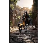 The Cynics: The Rebellion of Reason