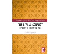 The Cyprus Conflict: Diplomacy as Dissent, 1954-1974
