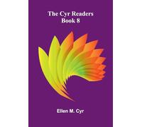 The Cyr Readers: Book 8