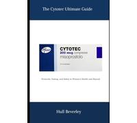 The Cytotec Ultimate Guide: Protocols, Dosing, and Safety in Women’s Health and Beyond