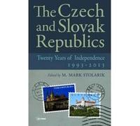 The Czech and Slovak Republics: Twenty Years of Independence, 1993 - 2013 - [Version Originale] Inconnu (Auteur)
