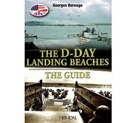 The D.Day Landing Beaches: The Guide