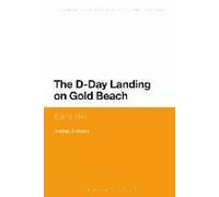 The D-Day Landing On Gold Beach