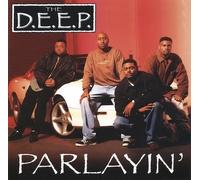 The D.E.E.P. - Parlayin'