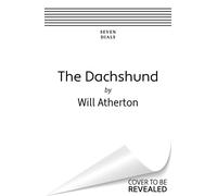 The Dachshund - Will Atherton - Seven Dials - ebook (ePub) - Livre
