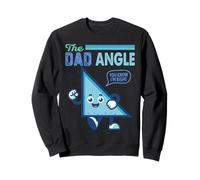 The Dad Angle You Know I'm Right Blagues mathématiques drôles Sweatshirt