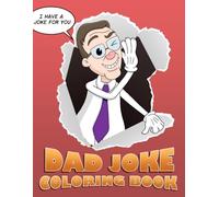 The Dad Joke Coloring Book