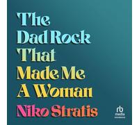 The Dad Rock That Made Me a Woman