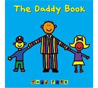 The Daddy Book by Todd Parr Todd Parr (Auteur)