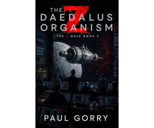 The Daedalus Organism: The Z Wave Book 2 - A Fast-Paced Moon Colony Science Fiction.