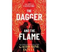 The dagger and the flame - Catherine Doyle - Simon Schuster Uk - Poche - Roman