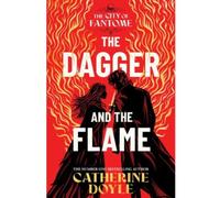 The dagger and the flame - Catherine Doyle - Simon Schuster Uk - Poche - Roman