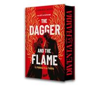 The dagger and the flame. Il pugnale e la fiamma