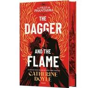 The Dagger and the Flame, Tome 01 Catherine Doyle (Auteur), Aylin Manço (Traduction), Célia Bourdet (Illustration)