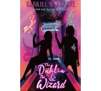 The Dahlia and the Wizard