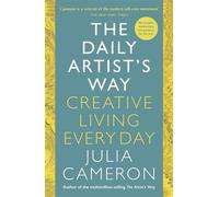 The Daily Artist's Way Creative Living Every Day - Julia Cameron - Souvenir Press - ebook (ePub) - Livre