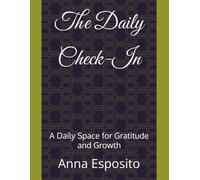 The Daily Check-In: A Daily Space for Gratitude and Growth