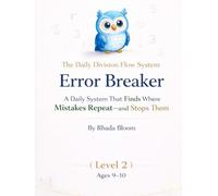 The Daily Division Flow System: Error Breaker: A Daily System That Finds Where Mistakes Repeat-and Stops Them for Good