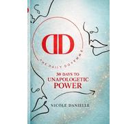 The Daily Doyenne: 30 Days to Unapologetic Power