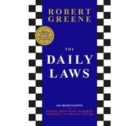 The Daily Laws: 366 Meditations on Power, Seduction, Mastery, Strategy and