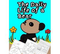 The Daily Life of a Bear: A Coloring Book for Kids