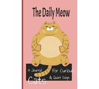 The Daily Meow: A Journal for Curious Cats & Quiet Days