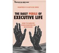 The Daily Perils Of Executive Life