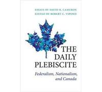 The Daily Plebiscite by David Cameron David Cameron (Auteur)