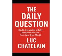 The Daily Question: Could answering a daily question free you from your own mind?