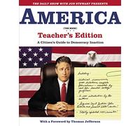 THE DAILY SHOW WITH JON STEWART PRESENTS AMERICA (THE BOOK): A Citizen's Guide to Democracy Inaction