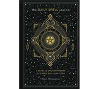 The Daily Spell Journal by Patti Wigington Patti Wigington (Auteur)