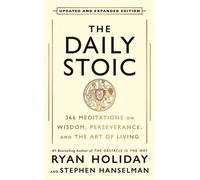 The Daily Stoic: 10th Anniversary Edition 366 Meditations on Wisdom, Perseverance, and the Art of Living: Featuring new translations of Seneca, Epictetus and Marcus Aurelius - Ryan Holiday - Profile B