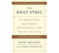 The Daily Stoic: 366 Meditations on Wisdom, Perseverance, and the Art of Living