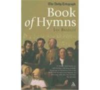The Daily Telegraph Book of Hymns Bradley, Ian (Auteur)