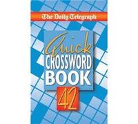 The Daily Telegraph Quick Crossword Book 42 by Telegraph Group Limited Telegraph Group Limited (Auteur)