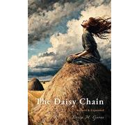 The Daisy Chain: Revised & Expanded Edition The Cole Edwards Saga, #0 - Erica M. Goros - Death Do We Party Press - ebook (ePub) - Livre