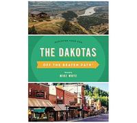 The Dakotas Off The Beaten Path®