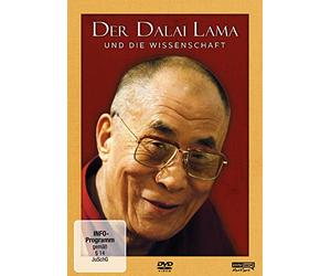 The Dalai Lama - Der Dalai Lama und die Wissenschaft