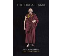 The Dalai Lama: The Biography